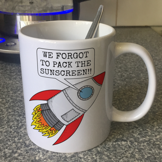 Funny Space Rocket Mug - We Forgot To Pack The Sunscreen - Summer Gift For Space Enthusiast