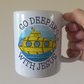Submarine Mug - Go Deeper With Jesus - Funny Church Mug - Christian Gift For Kids