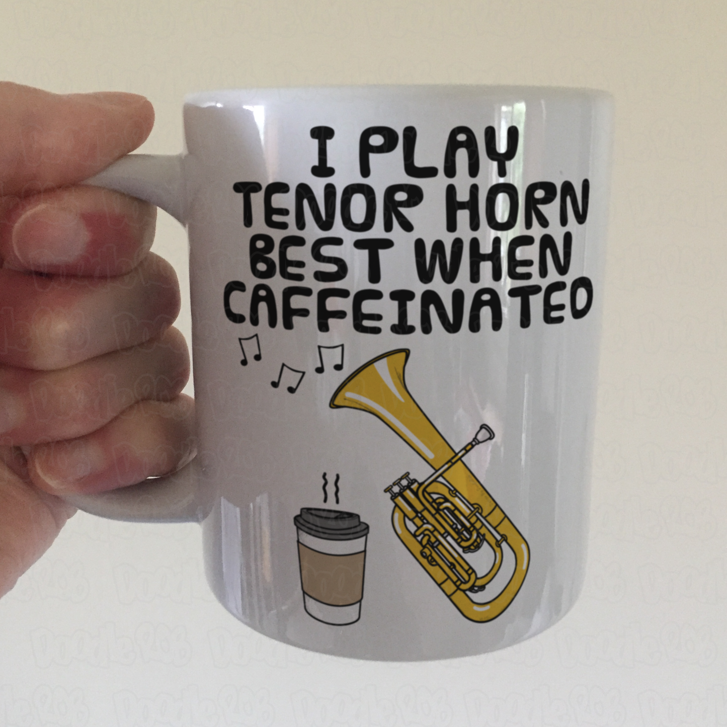 Tenor Horn Coffee Mug - I Play Tenor Horn Best When Caffeinated - Brass Musician Gift