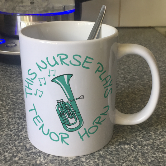 Nurse Tenor Horn Mug - This Nurse Plays Tenor Horn - Brass Musician Gift For Nurse
