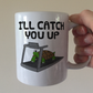 Funny Fitness Mug - Tortoise On A Treadmill - I'll Catch You Up - Gift For Gym Goer - Personal Trainer Gift