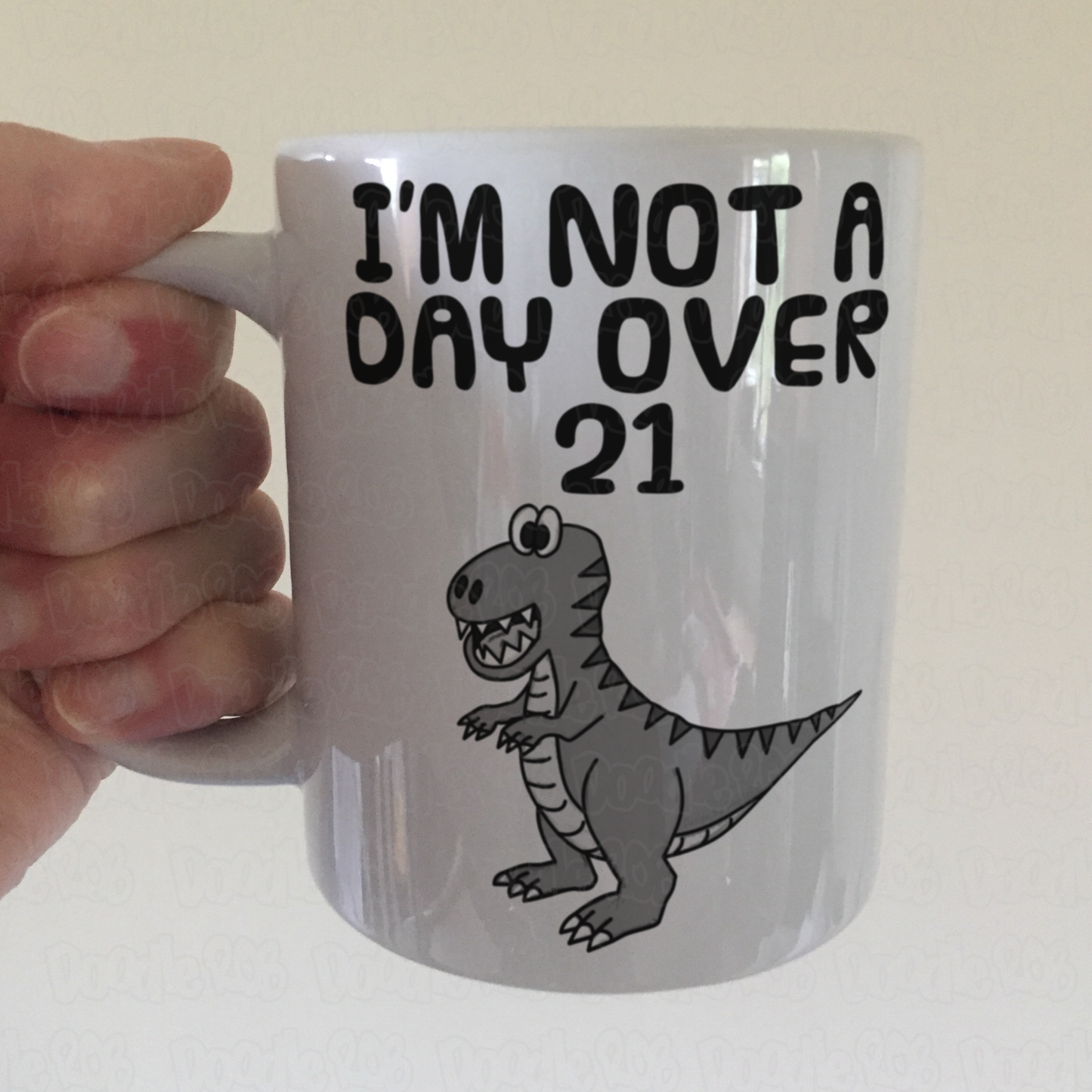 Sarcastic Dinosaur Mug - I'm Not A Day Over 21 - T-Rex Mug - Father's Day Joke Gift
