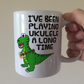 T-Rex Dinosaur Ukulele Mug - I've Been Playing Ukulele A Long Time - Funny Gift For Ukulelist