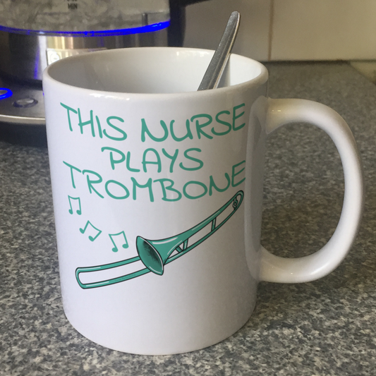 Nurse Trombone Mug - This Nurse Plays Trombone - Trombonist Gift For Nurse - Brass Musician Gift
