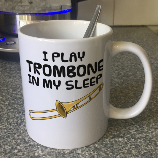 Funny Trombone Mug - I Play Trombone In My Sleep - Trombonist Brass Musician Gift