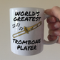 Trombonist Mug - World's Greatest Trombone Player - Brass Musician Gift