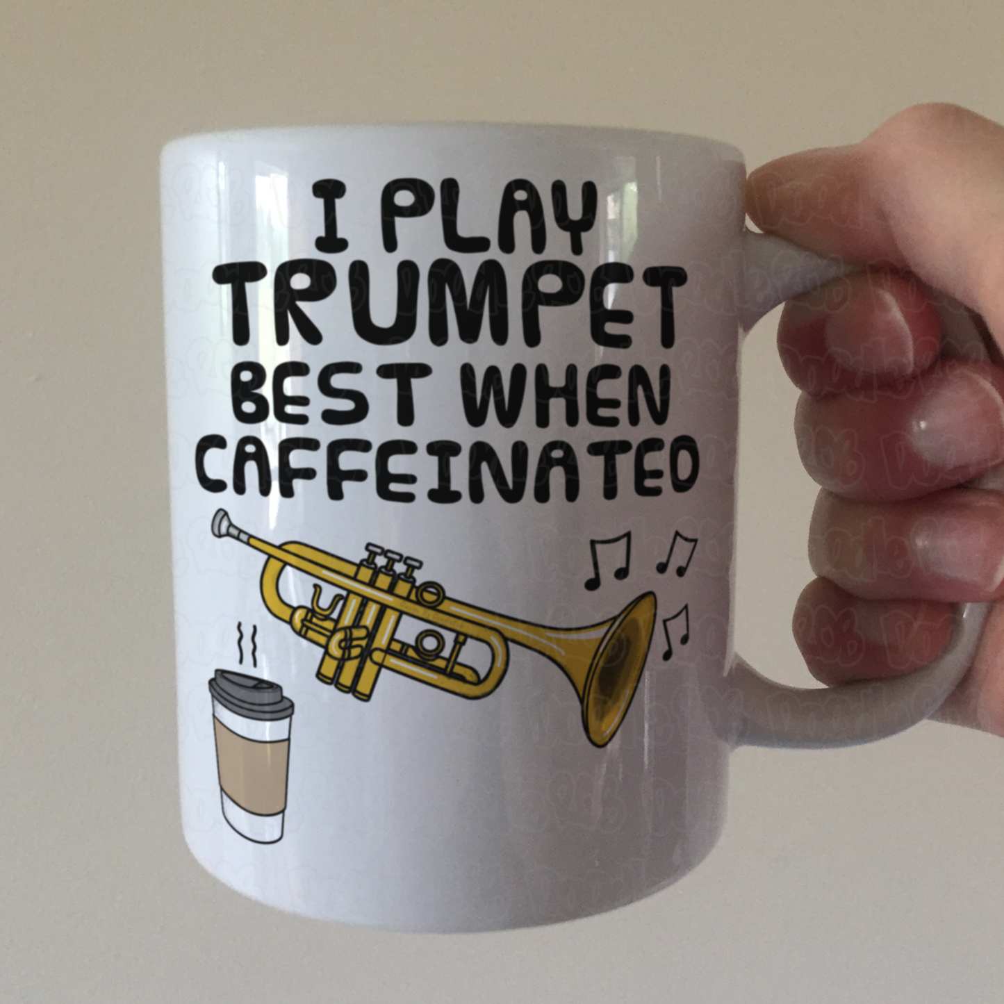 Trumpet Coffee Mug - I Play Trumpet Best When Caffeinated - Trumpeter Brass Musician Gift