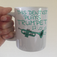 Dentist Trumpet Mug - This Dentist Plays Trumpet - Trumpeter Gift For Dentist - Brass Musician Gift