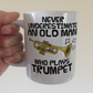 Funny Trumpet Mug - Never Underestimate An Old Man Who Plays Trumpet - Trumpeter Brass Musician Gift For Him