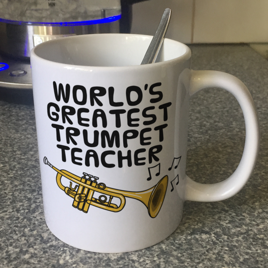 Trumpet Teacher Mug - World's Greatest Trumpet Teacher - Brass Teacher Gift