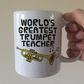 Trumpet Teacher Mug - World's Greatest Trumpet Teacher - Brass Teacher Gift
