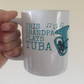Tuba Father's Day Mug - This Grandpa Plays Tuba - Tubaist Brass Musician Gift
