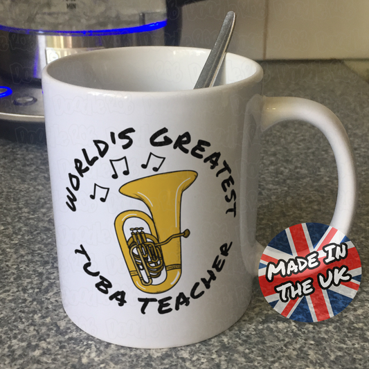 Tuba Teacher Mug - World's Greatest Tuba Teacher - Brass Teacher Gift