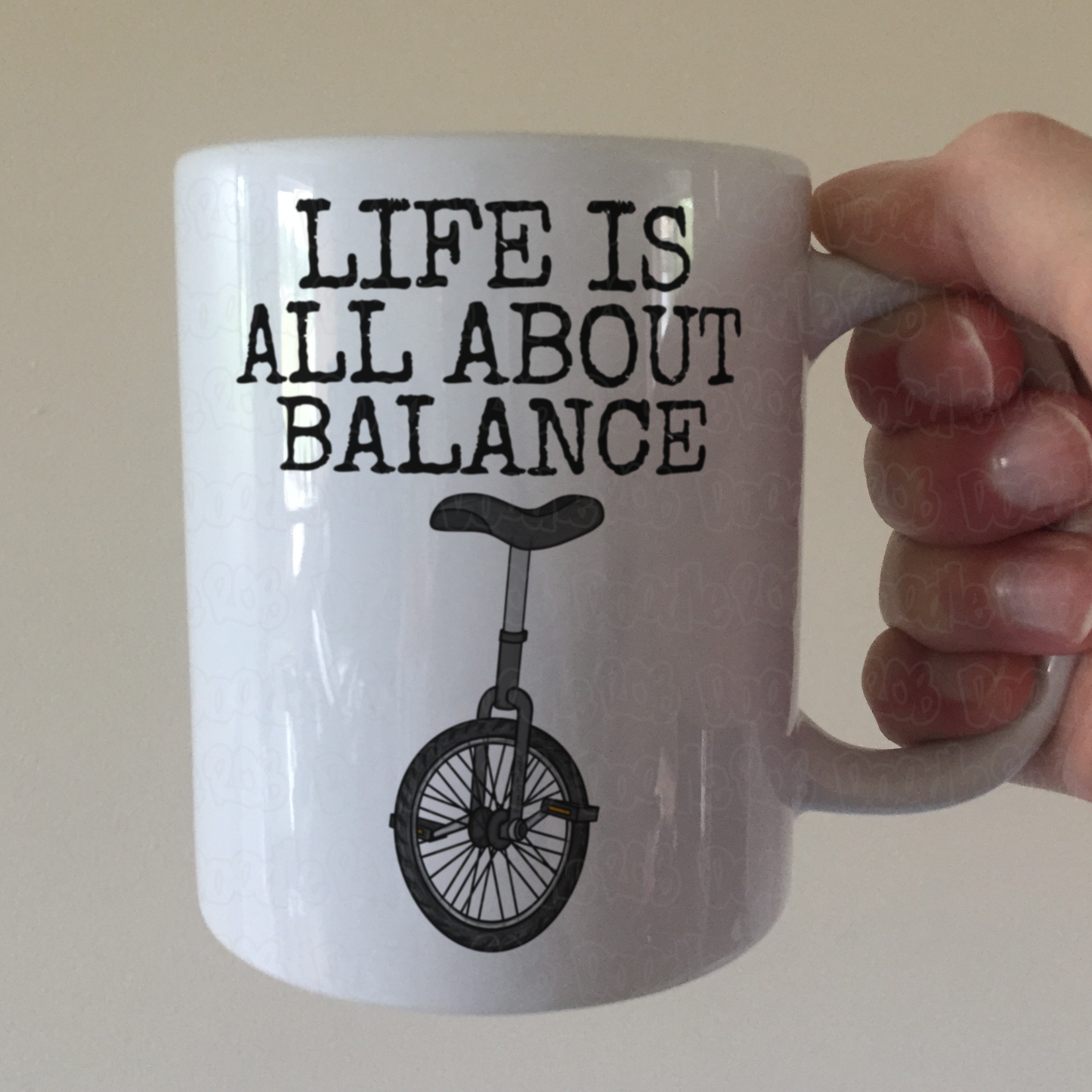 Funny Unicycle Mug - Life Is All About Balance - Gift For Unicyclist