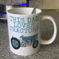 Tractor Father's Day Mug - This Dad Loves Tractors - Gift For Farmer