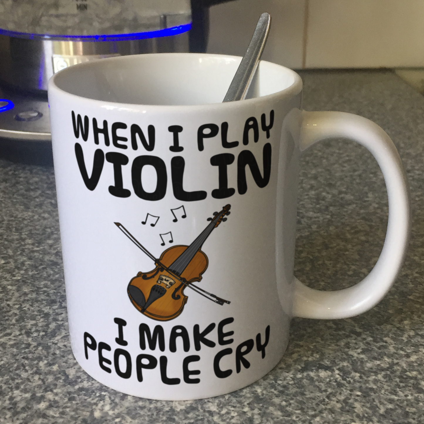 Funny Violin Mug - When I Play Violin, I Make People Cry - Violinist Musician Gift