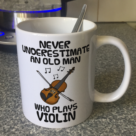 Funny Violin Mug - Never Underestimate An Old Man Who Plays Violin - Violinist Musician Gift For Him