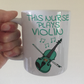 Nurse Violin Mug - This Nurse Plays Violin - Violinist Gift For Nurse