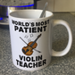 Funny Violin Teacher Mug - World's Most Patient Violin Teacher - String Teacher Gift