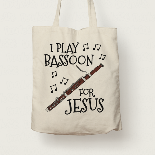 Christian Bassoon Tote Bag - I Play Bassoon For Jesus - Church Bassoonist Gift