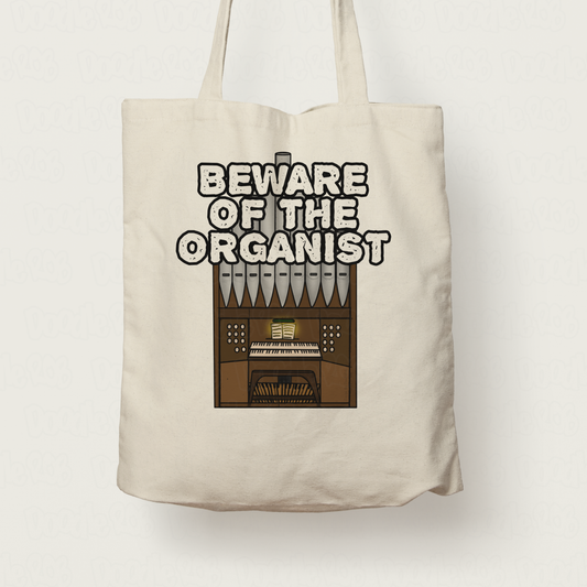 Church Organist Tote Bag - Beware Of The Organist - Funny Church Organ Gift