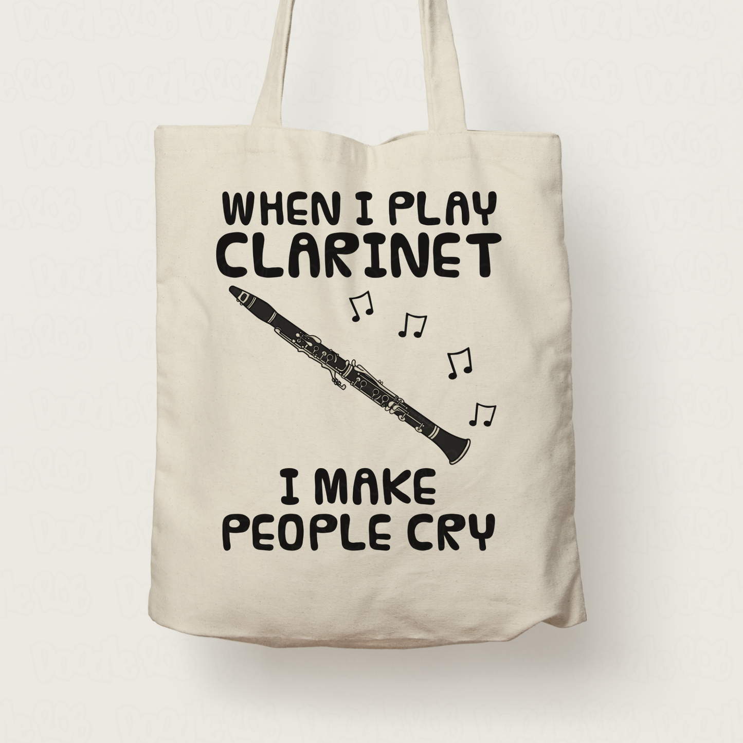 Funny Clarinet Tote Bag - When I Play Clarinet, I Make People Cry - Clarinetist Woodwind Musician Gift
