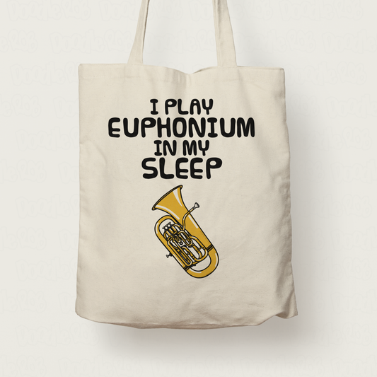 Funny Euphonium Tote Bag - I Play Euphonium In My Sleep - Brass Musician Gift