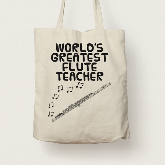Flute Teacher Tote Bag - World's Greatest Flute Teacher - Gift For Flautist