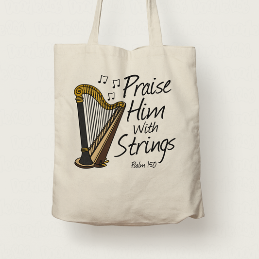 Church Harp Tote Bag - Praise Him With Strings (Psalm 150) - Worship Harpist Gift
