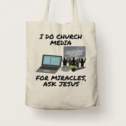 Church Media Tote Bag - I Do Church Media, For Miracles Ask Jesus