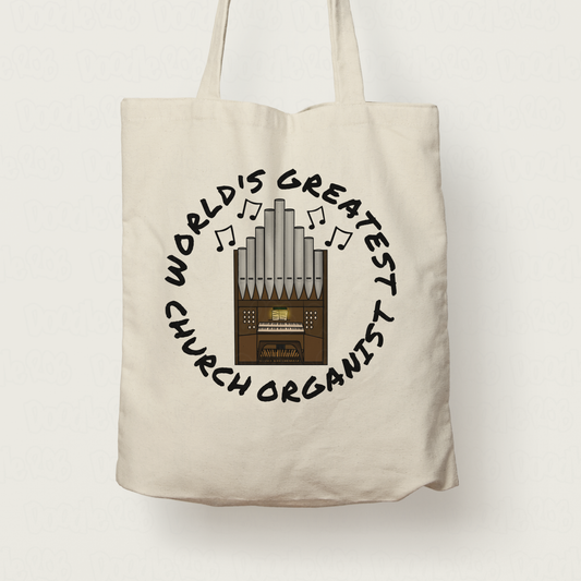 Church Organ Tote Bag - World's Greatest Church Organist - Organ Teacher Gift