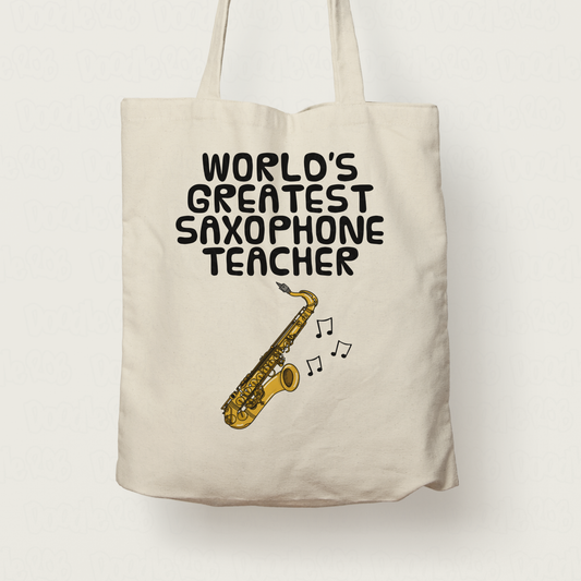 Saxophone Teacher Tote Bag - World's Greatest Sax Teacher - Saxophonist Gift
