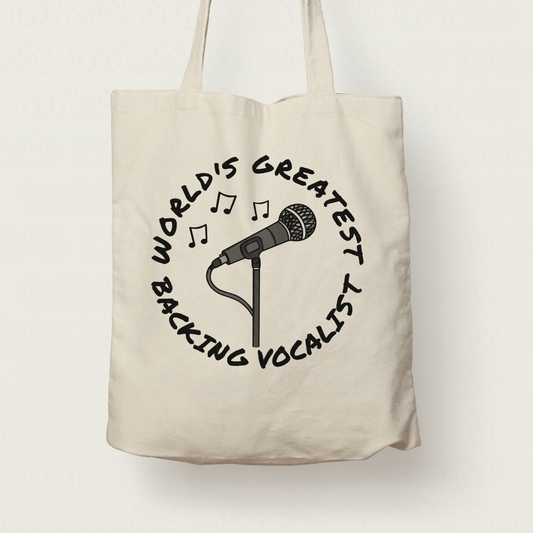 Backing Singer Tote Bag - World's Greatest Backing Vocalist - Gift For Vocal Coach