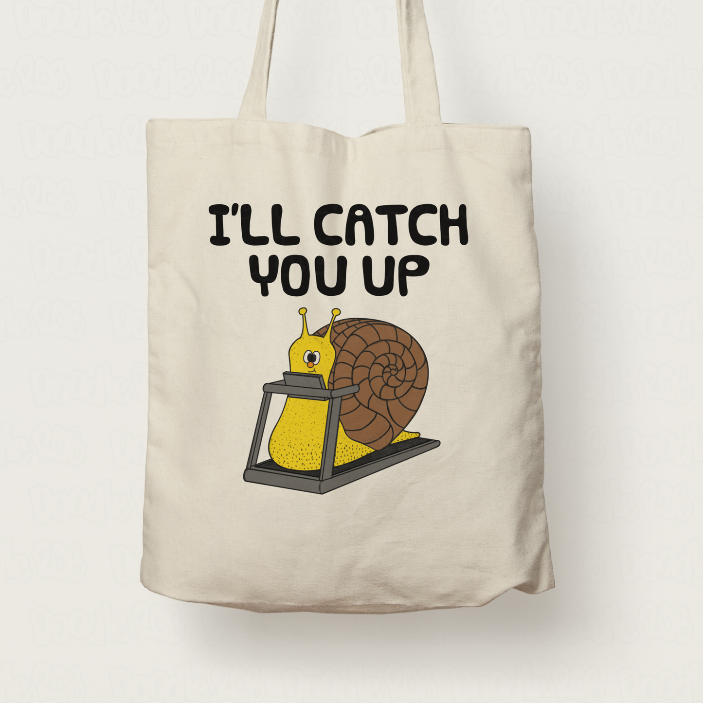 Funny Fitness Tote Bag - Snail On A Treadmill - I'll Catch You Up - Gift For Gym Goer - Personal Trainer Gift