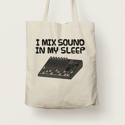 Funny Sound Engineer Tote Bag - I Mix Sound In My Sleep - Audio Tech Musician Gift