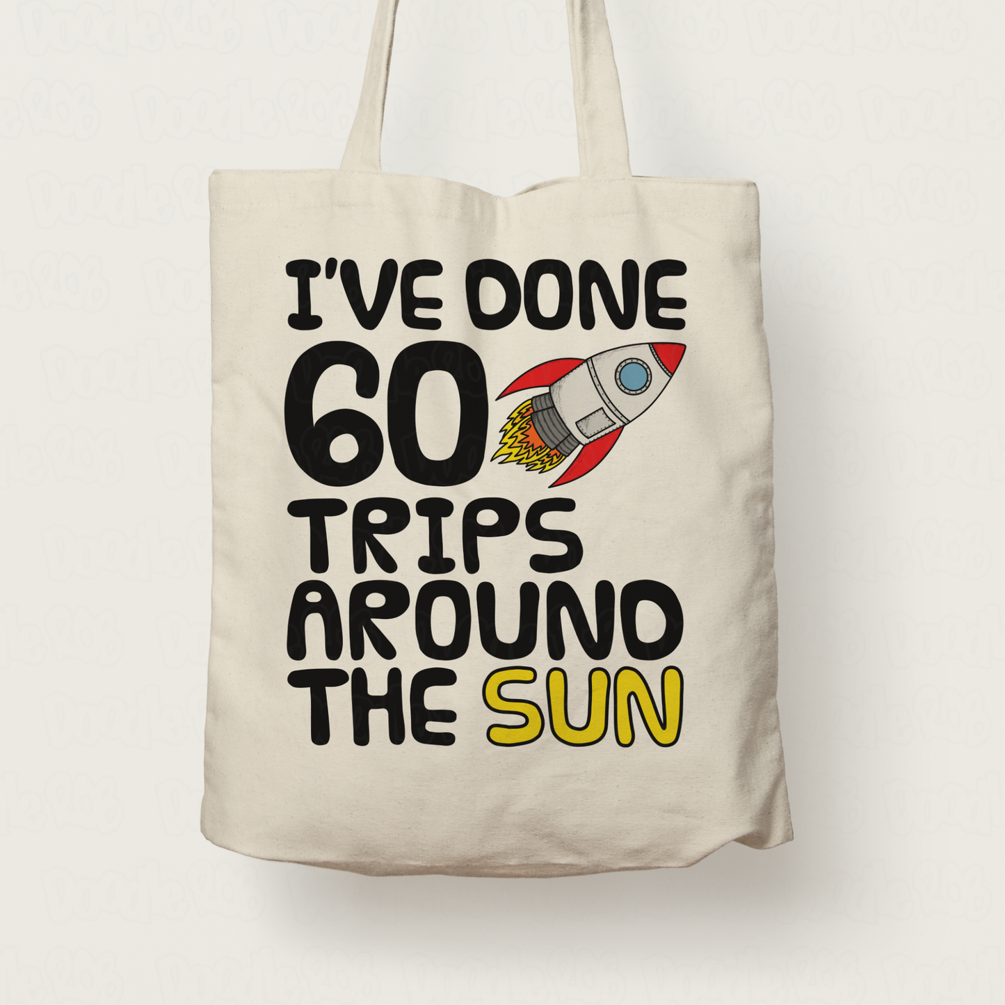 Space Rocket 60th Birthday Tote Bag - I've Done 60 Trips Around The Sun - Funny 60th Birthday Gift