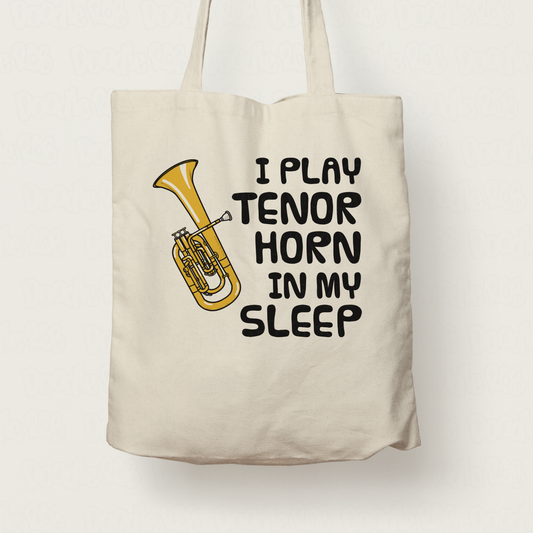 Funny Tenor Horn Tote Bag - I Play Tenor Horn In My Sleep - Brass Musician Gift