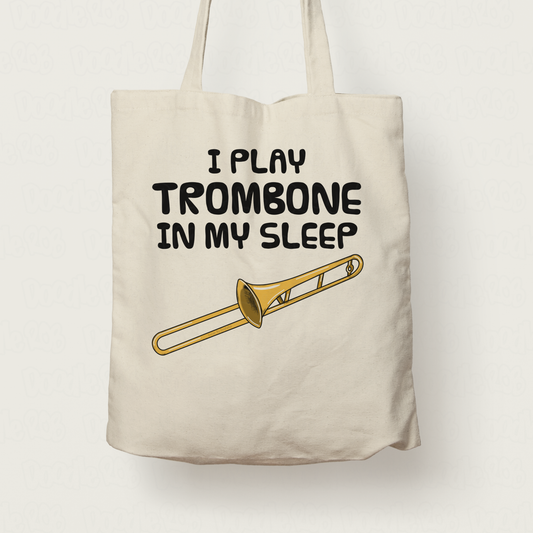 Funny Trombone Tote Bag - I Play Trombone In My Sleep - Trombonist Brass Musician Gift