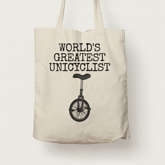 Funny Unicycle Tote Bag - World's Greatest Unicyclist - Gift For Cyclist