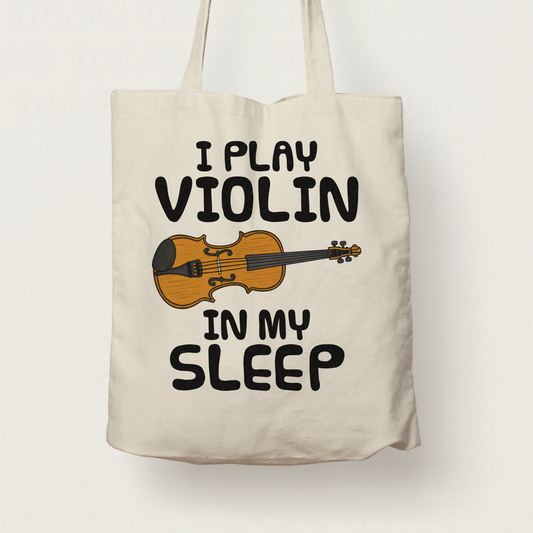 Funny Violin Tote Bag - I Play Violin In My Sleep - Violinist Musician Gift