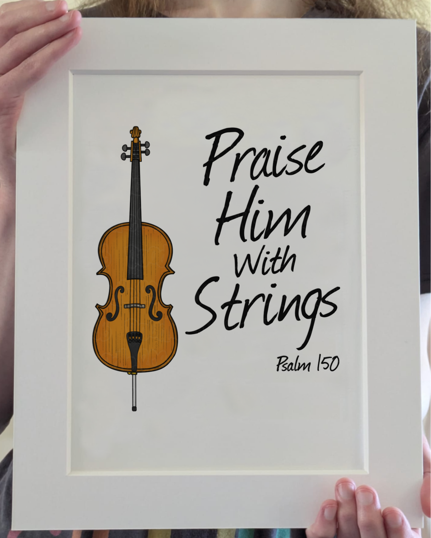 Church Cello Art Print - Praise Him With Strings (Psalm 150) - Worship Cellist Wall Art