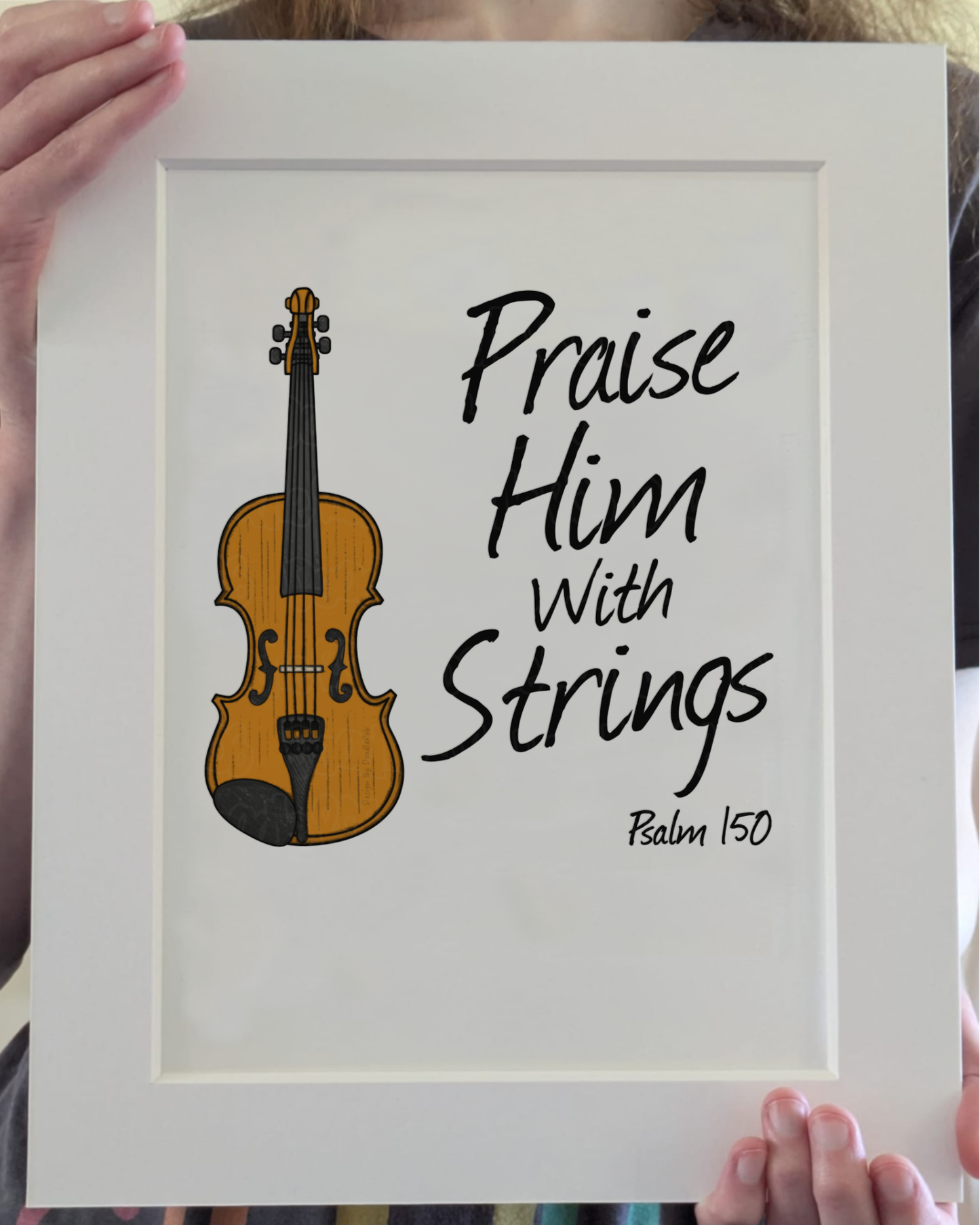 Church Violin Art Print - Praise Him With Strings (Psalm 150) - Worship Violinist Wall Art