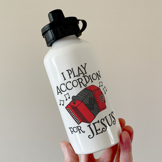 Christian Accordion Water Bottle - I Play Accordion For Jesus - Church Accordionist