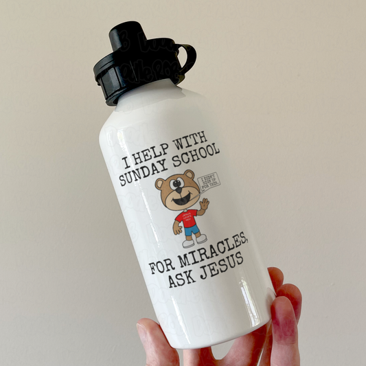 Church Sunday School Water Bottle - For Miracles, Ask Jesus - Funny Christian Gift