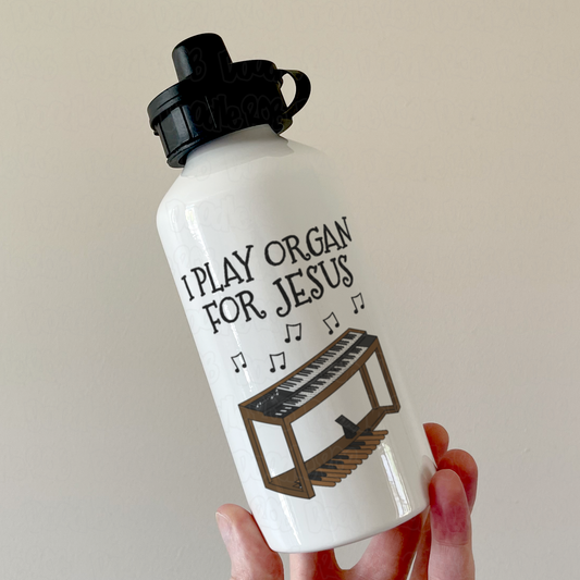 Christian Jazz Organ Water Bottle - I Play Organ For Jesus - Church Organist Gift - Gospel Musician