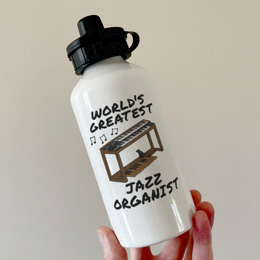 Jazz Organ Water Bottle - World's Greatest Jazz Organist - Organ Teacher Gift
