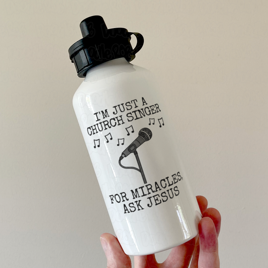 Church Singer Water Bottle - For Miracles, Ask Jesus - Christian Musician Gift
