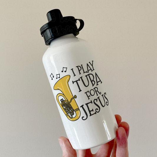 Christian Tuba Water Bottle - I Play Tuba For Jesus - Church Tuba Player Gift