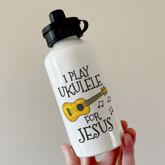 Christian Ukulele Water Bottle - I Play Ukulele For Jesus - Church Ukulele Player