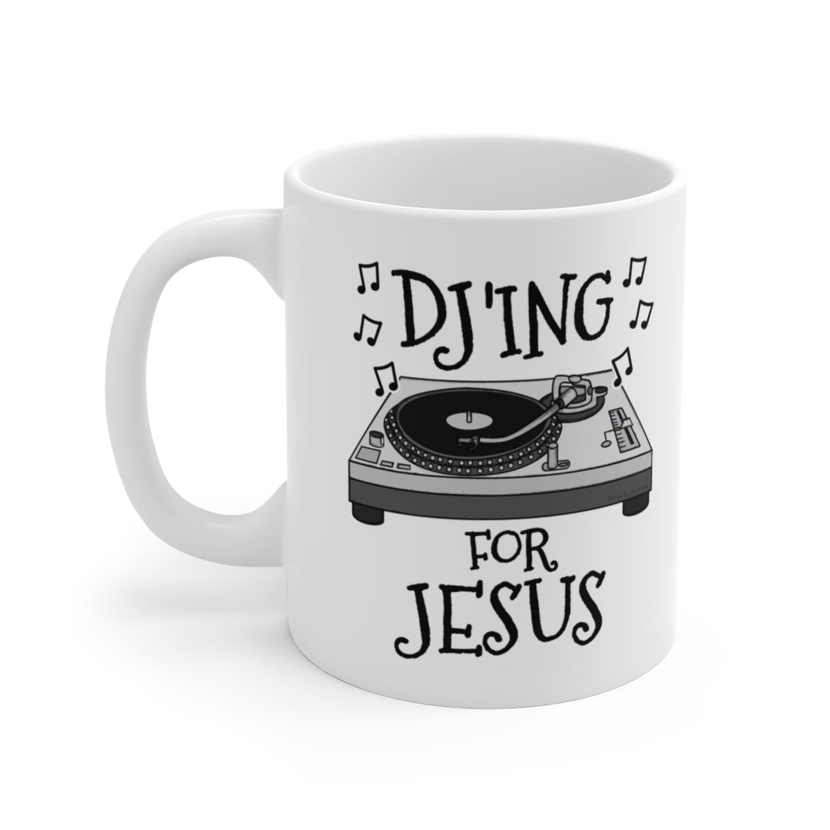 Christian DJ Mug - DJ'ing For Jesus - Church Youth Leader Gift